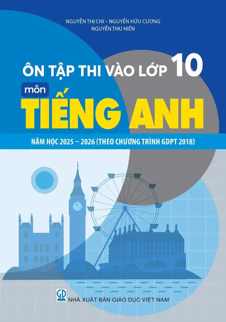 Ôn Thi Vào Lớp 10 - Môn Tiếng Anh