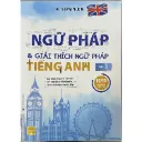 Sách Ngữ Pháp Và Giải Thích Ngữ Pháp Tiếng Anh Cơ Bản Và Nâng Cao (Tập 1)