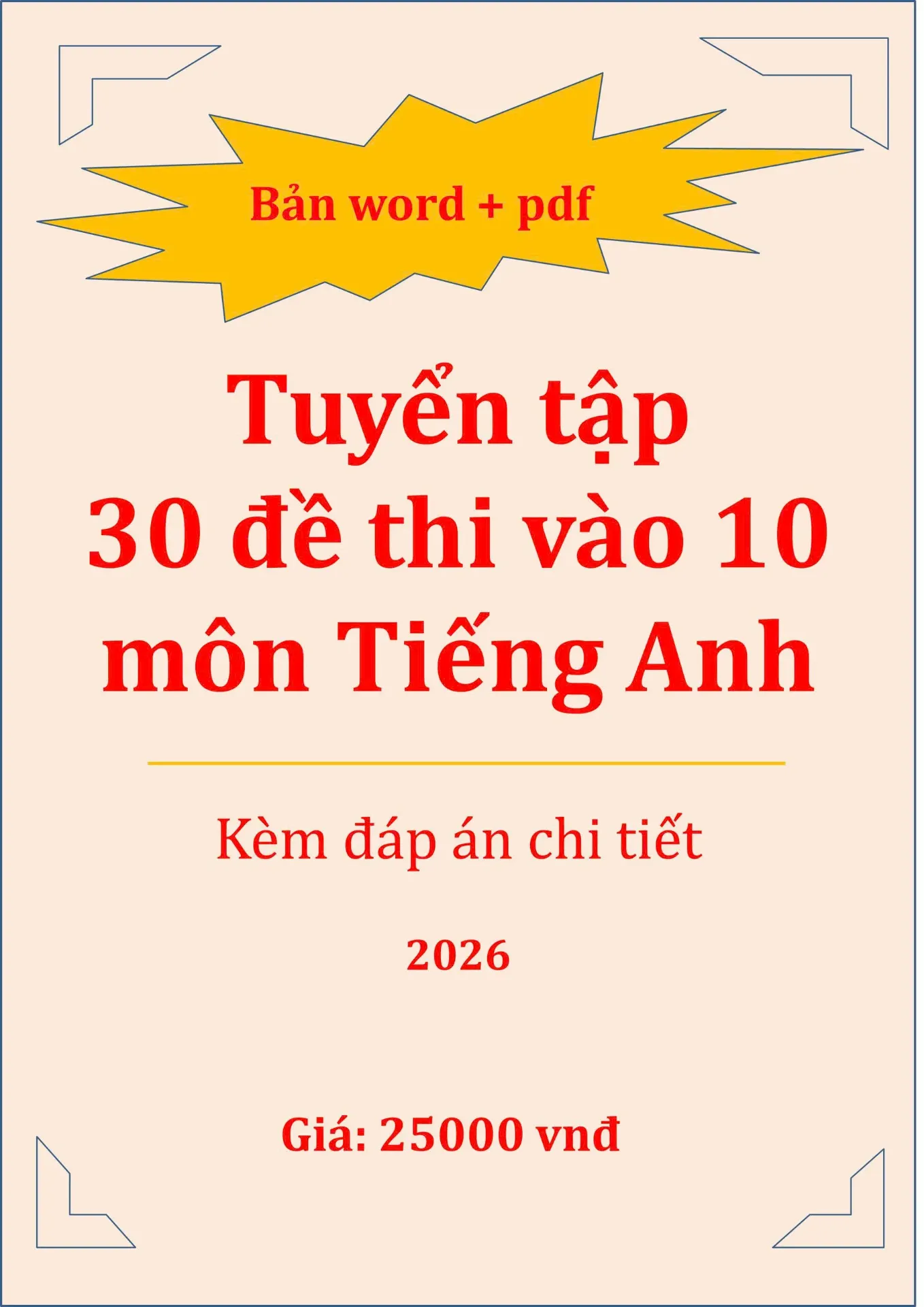 30 Đề thi tiếng Anh vào lớp 10 có đáp án