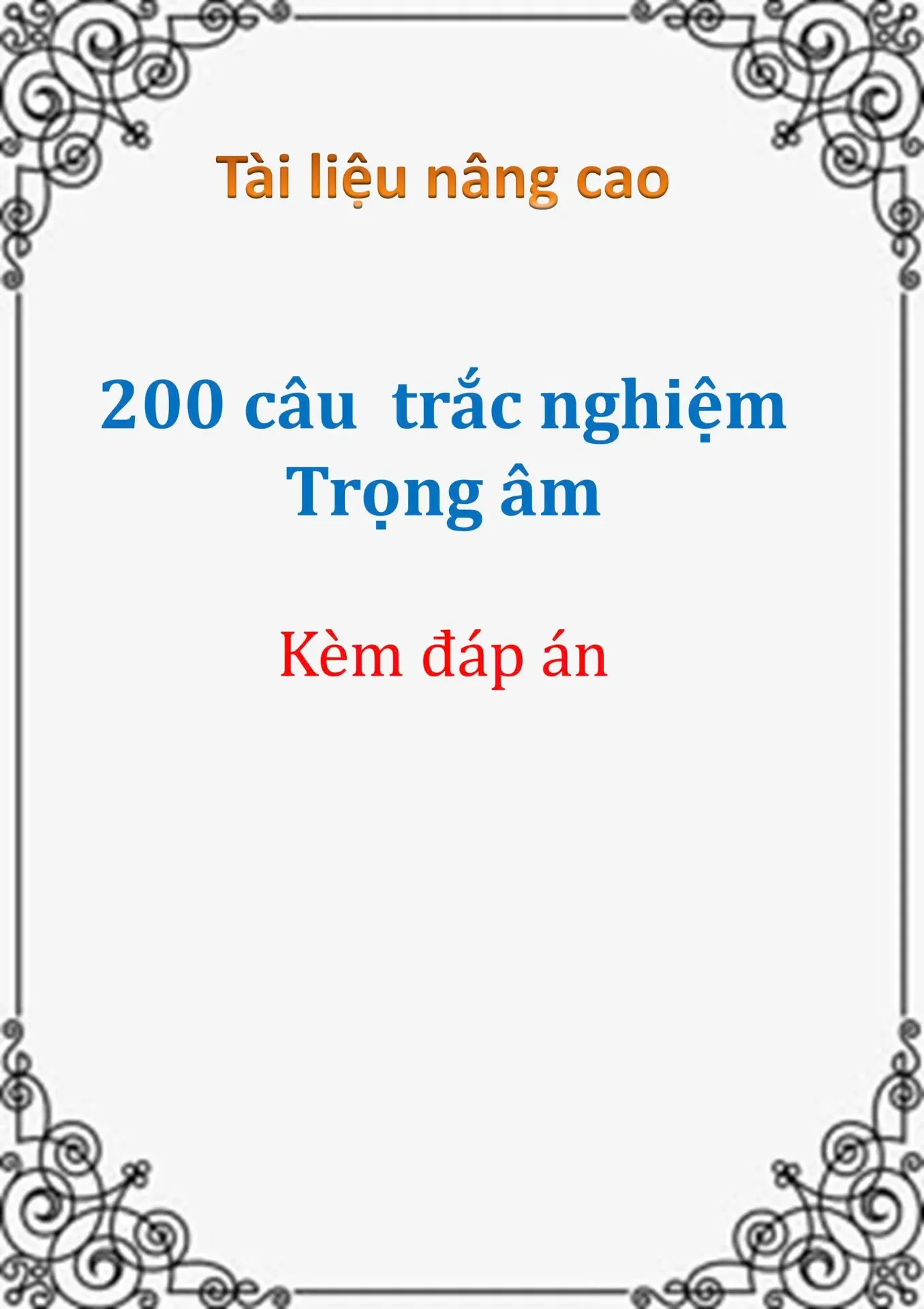 200 Bài tập trắc nghiệm Trọng âm 